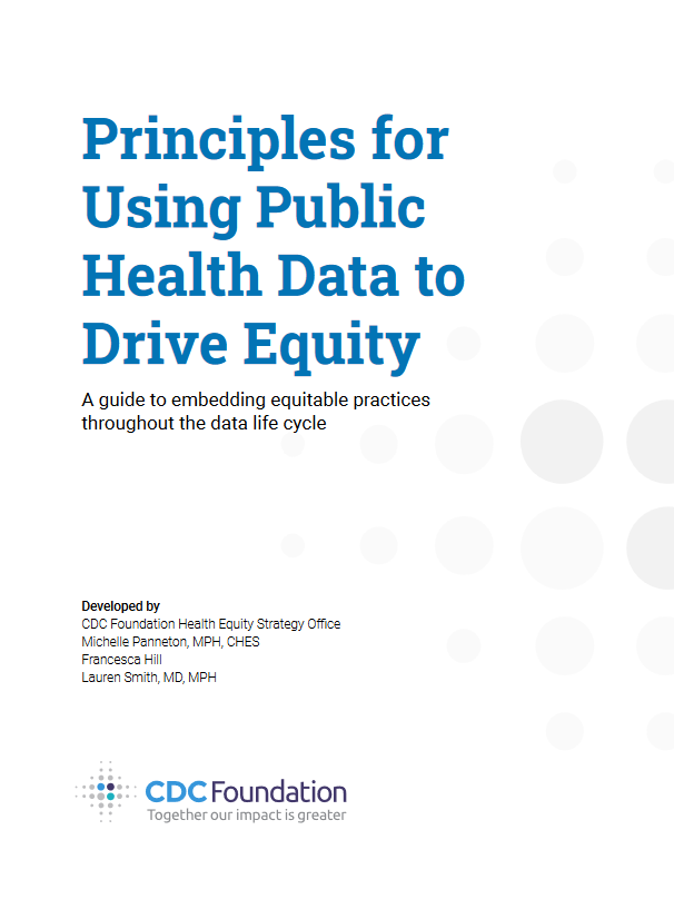 Cover of Report reading "Principles for Using Public Health Data to Drive Equity"
