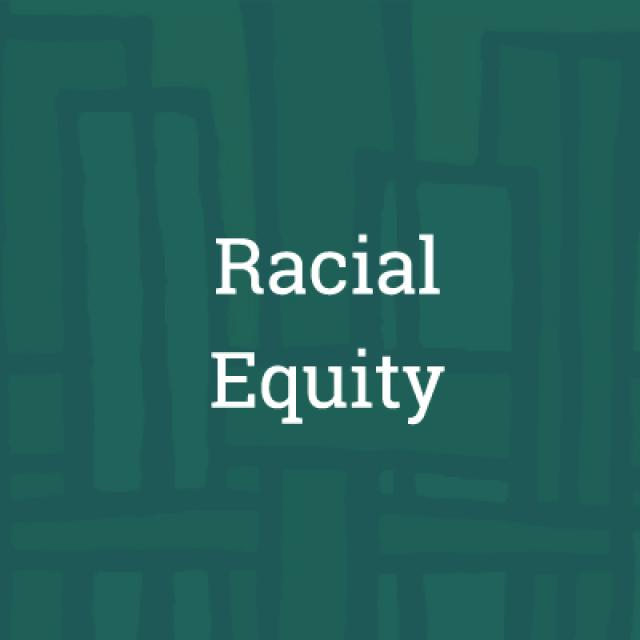 Racial Equity